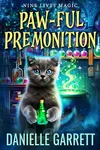 Paw-ful Premonition