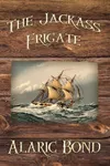 The Jackass Frigate