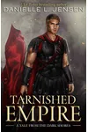 Tarnished Empire