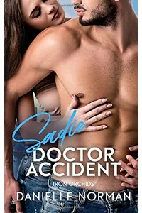Sadie, Doctor Accident