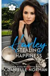 Harley, Stealing Happiness