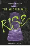 The Wicked Will Rise