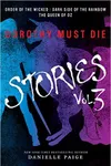 Dorothy Must Die: Stories, Vol. 3