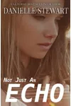 Not Just an Echo