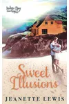 Sweet Illusions