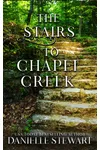 The Stairs to Chapel Creek