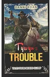 Tywyn's Trouble