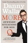 More Awkward Situations for Men / What Not to Do (And How to Do It)