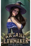 Arcane Lawmaker 3