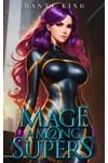 Mage Among Supers 2