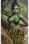 Mage Among Supers 5