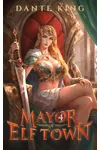 Mayor of Elf Town 4