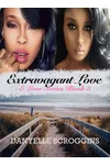 Extravagant Love