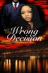 The Wrong Decision
