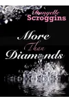 More Than Diamonds