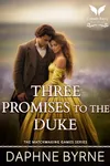 Three Promises to the Duke
