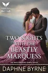 Two Nights with the Beastly Marquess