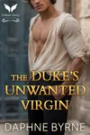 The Duke's Unwanted Virgin