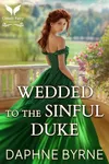 Wedded to the Sinful Duke