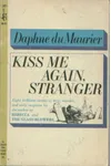 Kiss Me Again, Stranger