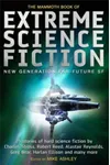 The Mammoth Book of Extreme Science Fiction
