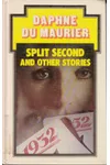 Split Second and Other Stories