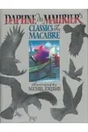 Daphne du Maurier's Classics of the Macabre