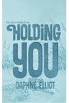 Holding You