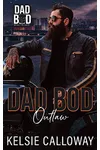 Dad Bod Outlaw