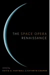The Space Opera Renaissance