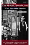 What America Owes the Jews, What Jews Owe America