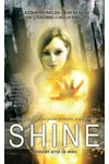 Shine: An Anthology of Near-Future Optimistic Science Fiction