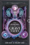 The Grimoire of Grave Fates