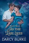 As the Earl Likes