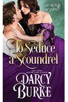 To Seduce a Scoundrel