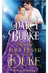 Never Have I Ever With a Duke