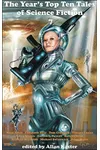 The Year's Top Ten Tales of Science Fiction 7