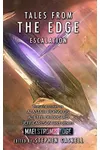 Tales from the Edge: Escalation: A Maelstrom's Edge Collection