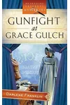 Gunfight At Grace Gulch