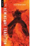 The Hemingway Tradition