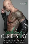 Seeking Our Destiny