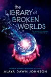 The Library of Broken Worlds
