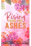 Rising From The Ashes
