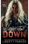We All Fall Down