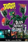 Alien Incident on Planet J