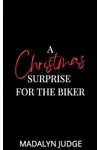 A Christmas Surprise for the Biker