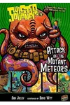 Attack of the Mutant Meteors