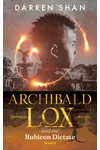 Archibald Lox and the Rubicon Dictate