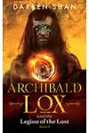 Archibald Lox and the Legion of the Lost