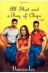 All That and a Bag of Chips